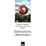 Gebrochene Identit�ten von Werner Gephart