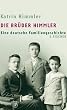 Die Br�der Himmler: Eine deutsche Familiengeschichte
