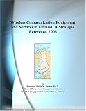 Review ICON Group International, Inc.  / Wireless Communication Equipment and Services in Finland: A Strategic Reference, 2006