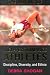 Book The Making of High Performance Athletes: Discipline, Diversity, and Ethics