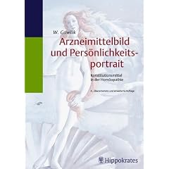 Arzneimittelbild und Pers�nlichkeitsportrait. Konstitutionsmittel in der Hom�opathie