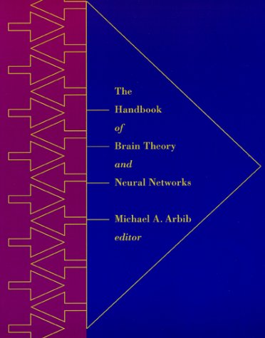 The Handbook of Brain Theory and Neural Networks (Bradford Books)