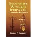 Decorative Wrought Ironwork: Projects for Beginners (Dover Craft Books)