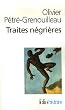 Les Traites n�gri�res: Essai d'histoire globale
