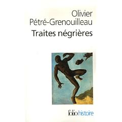 Les traites n�gri�res : Essai d'histoire globale