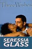 Three Wishes (Indigo: Sensuous Love Stories)