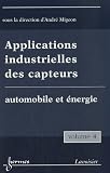 Applications industrielles des capteurs : Volume 4, Automobile et �nergie