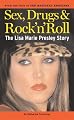 The Lisa Marie Presley Story: Sex, Drugs and Rock 'n' Roll