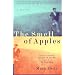 The Smell of Apples: A Novel