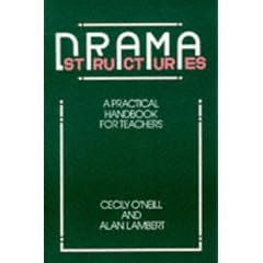 Drama Structures - A Practical Handbook for Teachers