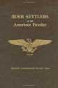 Missouri Irish, the original history of the Irish in Missouri, Irish Settlers on the American Frontier (Irish West of the Mississippi)