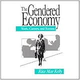 The gendered economy : work, careers, and success