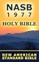 Holy Bible: New American Standard Bible (NASB 1977 edition)