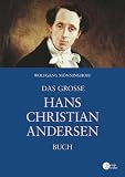 Das gro�e Hans Christian Andersen Buch - Wolfgang M�nninghoff