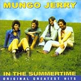 Mungo Jerry - In the Summertime: Original Greatest Hits