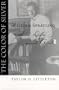 The Color of Silver: William Spratling, His Life and Art (Southern Biography Series)