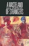 A wasteland of strangers