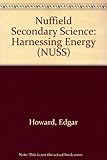Nuffield secondary science. Theme 4, Harnessing energy
