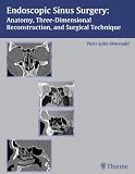 Endoscopic Sinus Surgery: Anatomy, Three-Dimensional Reconstruction, And Surgical Technique