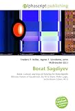 Borat Sagdiyev: Borat: Cultural Learnings of America for Make Benefit Glorious Nation of Kazakhstan, Da Ali G Show, Mahir Ça?r?, Sacha Baron Cohen, Ali G