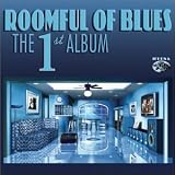 Roomful of Blues: The First Album