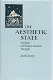 The aesthetic state : a quest in modern German thought