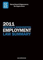 2011 Oregon & Washington Employment Law Summary (Smith Freed & Eberhard Law Summaries)