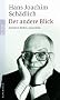 Der andere Blick: Aufs�tze, Reden, Gespr�che