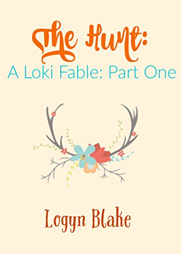 The Hunt: A Loki Fable-- Part One