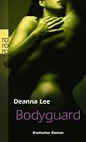 Bodyguard: Erotischer Roman - Deanna Lee