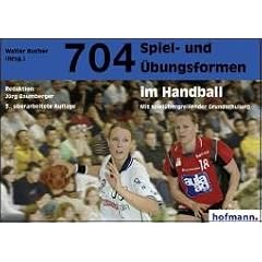 704 Spiel- und �bungsformen im Handball: Mit spiel�bergreifender Grundschulung