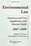 Environmental Law: Statutory and Case Supplement With Internet Guide (Statutory Supplement)