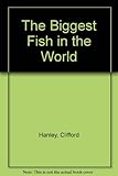 The biggest fish in the world