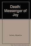 Death the messenger of joy