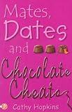 Mates, Dates and Chocolate Cheats