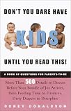 Don`t You Dare Have Kids Until You Read This!: The Book of Questions for Parents-to-Be