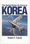 The United States Air Force in Korea, 1950-1953