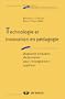 Technologie et innovation en p�dagogie : Dispositifs innovants de formation pour l'enseignement sup�rieur