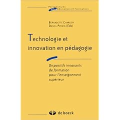 Technologie et innovation en p�dagogie : Dispositifs innovants de formation pour l'enseignement sup�rieur