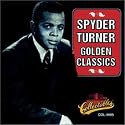 Spyder Turner Golden Classics