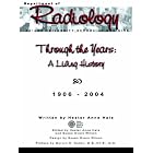 Through the Years: A Living History of the Indiana University School of Medicine... by Hester Anne Hale