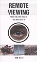 Remote Viewing: What It Is, Who Uses It and How To Do It
