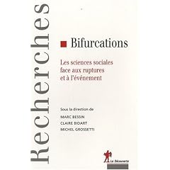 Bifurcations : Les sciences sociales face aux ruptures et � l'�v�nement