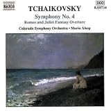Tchaikovsky - Symphony No 4; Romeo & Juliet Overture