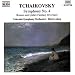 Tchaikovsky - Symphony No 4; Romeo & Juliet Overture