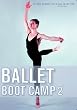 Ballet Boot Camp 2