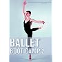 Ballet Boot Camp 2