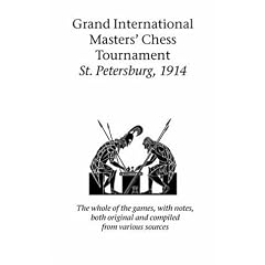 Grand International Masters' Chess Tournament St. Petersburg, 1914
