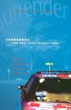 Surrender (But Don't Give Yourself Away): Old Cars, Found Hope, and Other Cheap Tricks