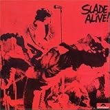 Slade Alive!